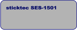 sticktec SES-1501