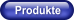 Produkte