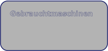 Gebrauchtmaschinen