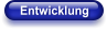 Entwicklung